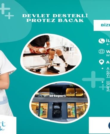 Türkiye’de Protez Bacak Ameliyatları ve Devlet Destekleri