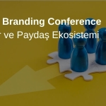 Global Branding Conference Partner ve Paydaş Ekosistemi